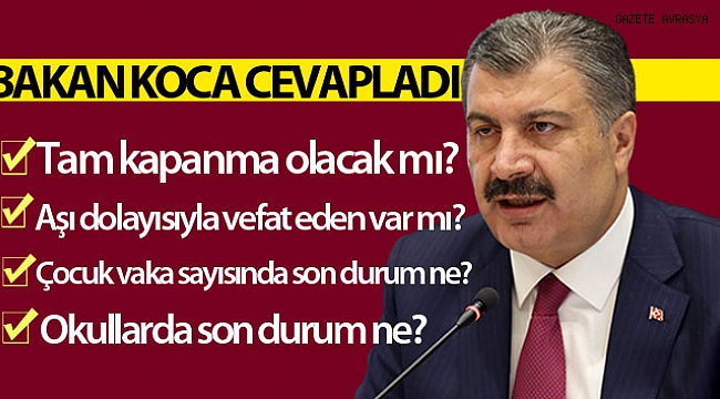 Bakan Koca: 'Vakaların 4'te biri 0-17 yaş grubunda'.