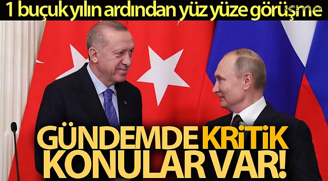 Erdoğan-Putin zirvesinin ana gündem maddesi: İdlib.
