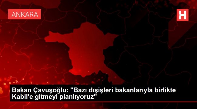 Bakan Çavuşoğlu: