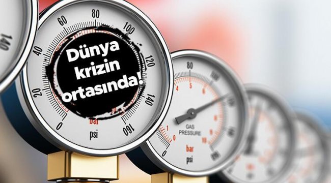 Dünya enerji krizinin ortasında! Yüksek fiyat dönemi