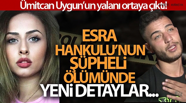 Esra Hankulu'na ait Adli Tıp Raporu'nda yeni bulgular ortaya çıktı.