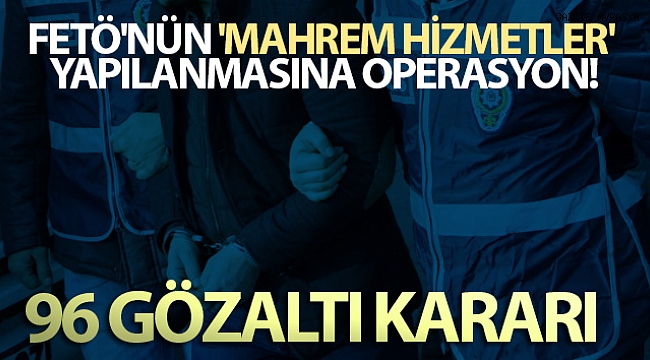 FETÖ'nün jandarma yapılanmasında 96 şüpheli hakkında gözaltı kararı.
