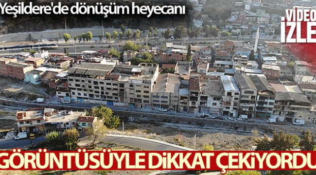 İzmir&#039;in göbeğinde, görüntüsüyle dikkat çekiyordu: Yeşildere&#039;de dönüşümü için ön çalışma başladı