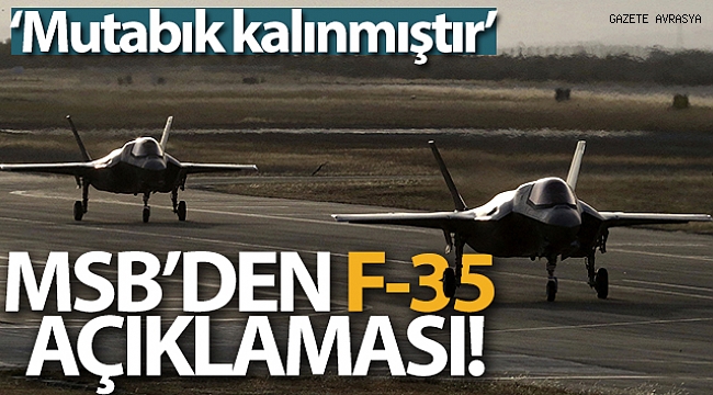 MSB'den F-35 açıklaması!.