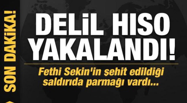 Son dakika: Delil Hıso yakalandı! Fethi Sekin'in şehit edildiği saldırıda parmağı vardı...
