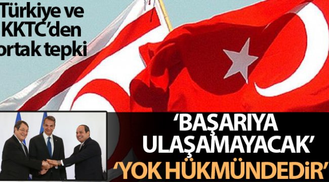 Türkiye ve KKTC’den ortak tepki