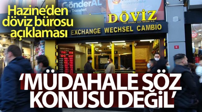 Hazine ve Maliye Bakanlığı'ndan döviz büroları tebliği ile ilgili açıklama