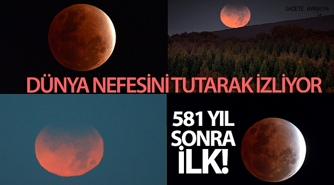 Son 581 yılın en uzun Ay tutulması başladı.