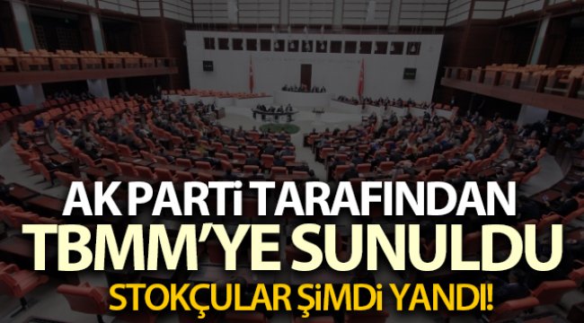AK Parti’den stokçuluğun engellenmesine yönelik kanun teklifi