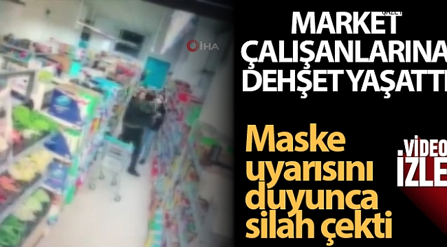 Maltepe'de 'maske' uyarısı yapan market çalışanlarına silah çeken şahıs yakalandı.