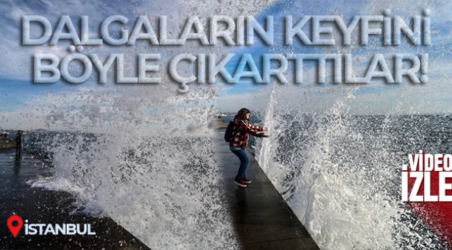 Dalgaların keyfini böyle çıkarttılar