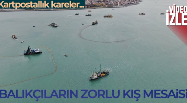 İstanbul’daki balıkçıların kış mesaisi