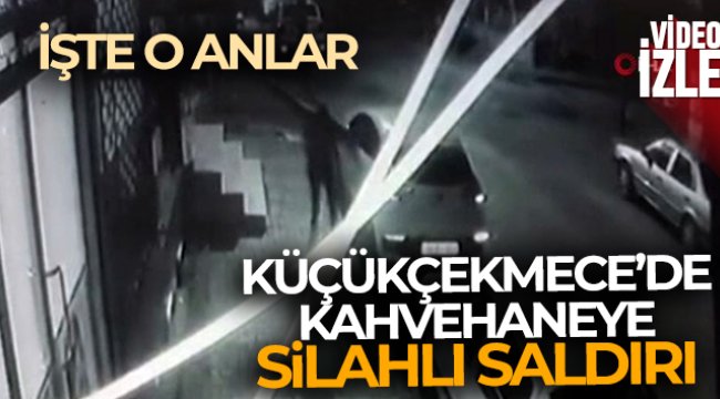 Küçükçekmece’de kahvehaneye silahlı saldırı: 2 yaralı