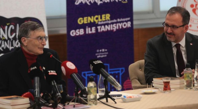 Bakan Kasapoğlu ve Nobel ödüllü bilim insanı Aziz Sancar gençlerle buluştu