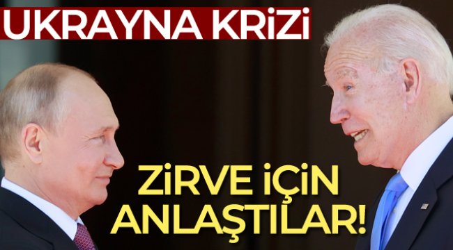 Biden ile Putin Ukrayna konulu zirve için prensipte anlaştı