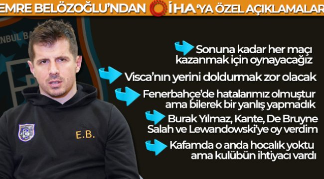 Emre Belözoğlu: 'Sonuna kadar her maçı kazanmak için oynayacağız'