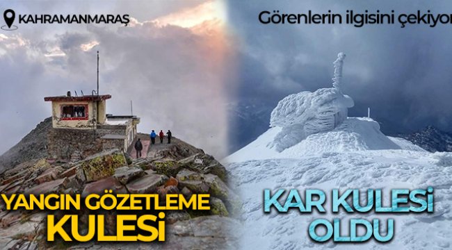Yangın gözetleme kulesi kar kulesi oldu