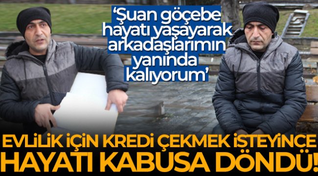 Evlilik için kredi çekmek isteyince hayatı kâbusa döndü