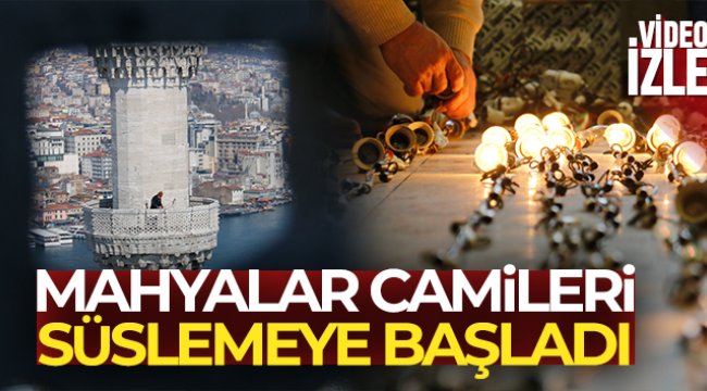Mahyalar camileri süslemeye başladı