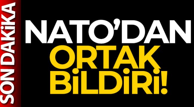 NATO Olağanüstü Liderler Zirvesi&#039;nin ardından ortak bildiri yayınlandı!