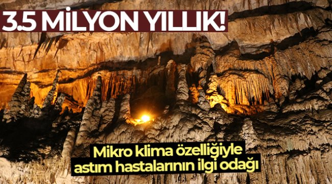 3.5 milyon yıllık mağara, mikro klima özelliğiyle astım hastalarının ilgi odağı