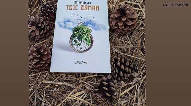 BAZI ŞEYLERİ UNUTACAKSIN AMA TEK ZAMAN AKLINDA KALACAK
