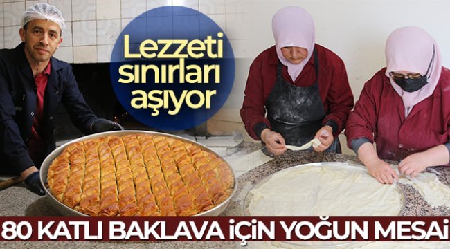 Beypazarı’nın 80 katlı baklavası için yoğun bayram mesaisi başladı