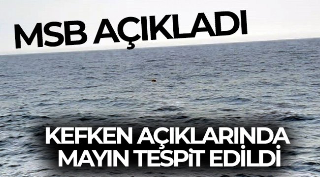 MSB: Kefken açıklarında mayın tespit edildi
