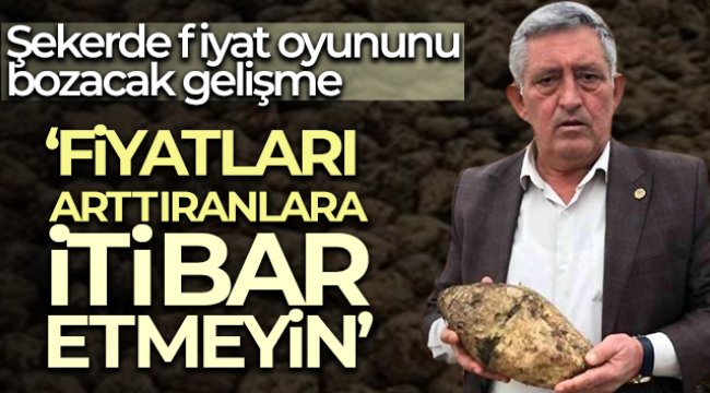 Şekerde fiyat oyununu bozacak gelişme