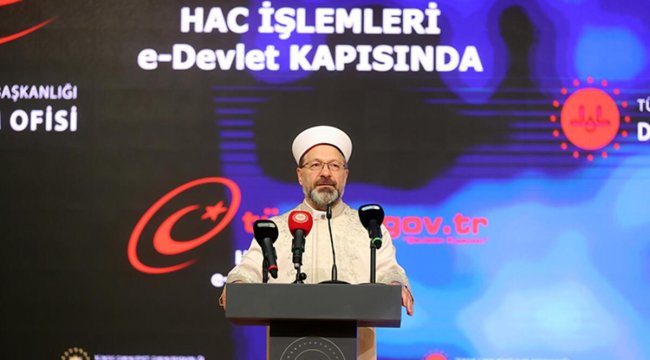 Diyanet İşleri Başkanı Erbaş duyurdu: Hac kesin kayıt işlemleri e-Devlet üzerinden yapılıyor