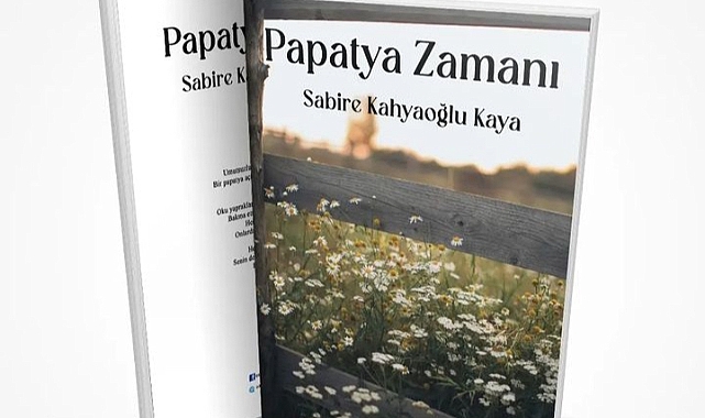 ŞİMDİ "PAPATYA ZAMANI"