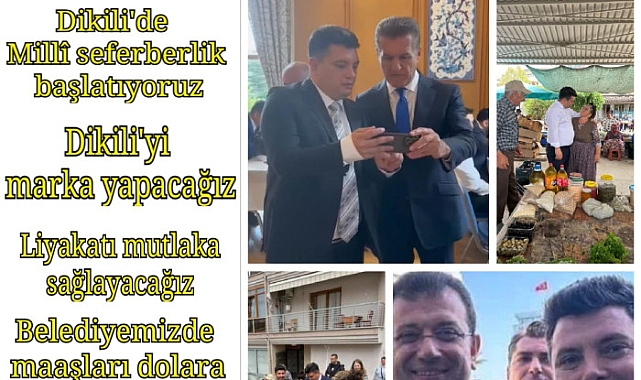 Dikili için milli seferberlik başlatıyoruz