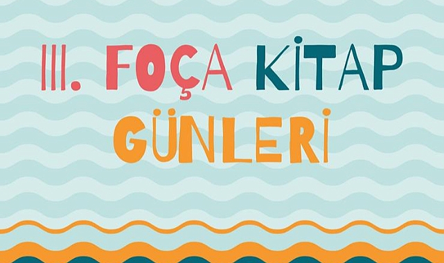 Foça Kitap Günleri 23 Haziran Cuma günü başlıyor