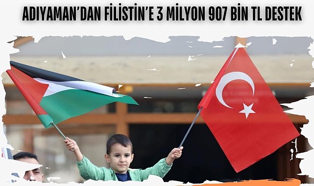 Adıyaman'da ki okullardan Filistin'e 3 milyon 907 bin TL destek