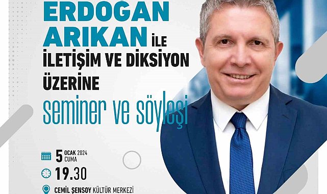Erdoğan Arıkan Çarşamba'da 'İletişim ve Diksiyon' semineri verecek