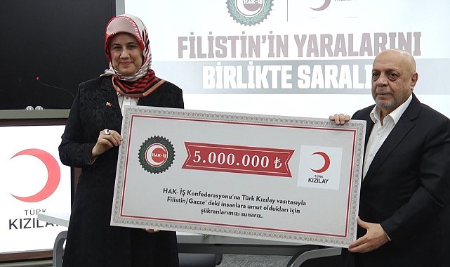 HAK-İŞ'ten Gazze için Kızılay'a 5 milyon lira bağış