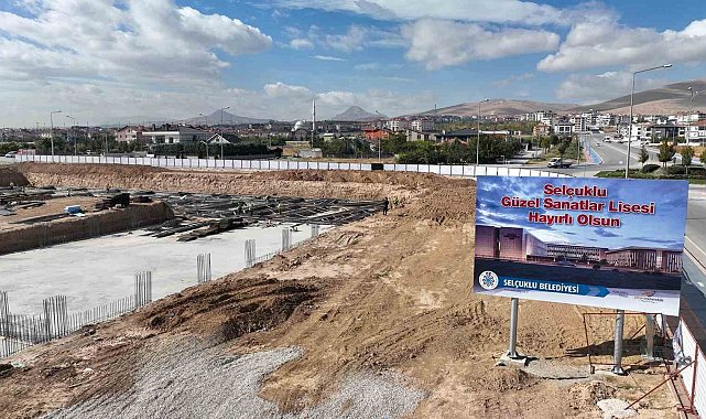 Selçuklu Güzel Sanatlar Lisesinin yapımı devam ediyor