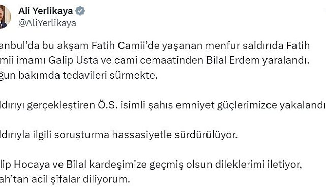 Bakan Yerlikaya: " Ö.S. isimli şahıs emniyet güçlerimizce yakalandı"