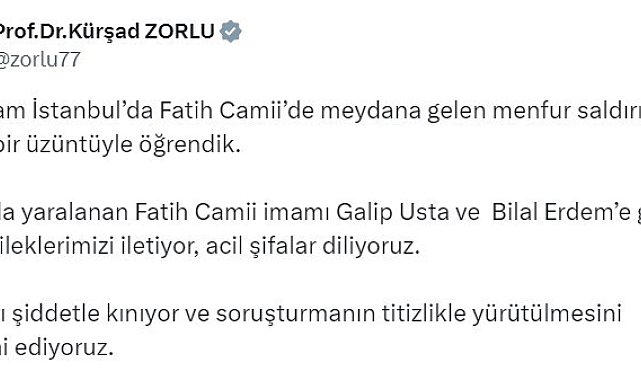 İYİ Parti Sözcüsü Zorlu, Fatih Camii'ndeki saldırıyı kınadı