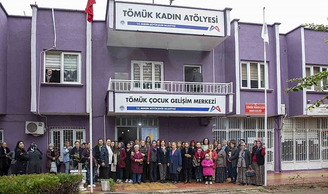 Mersin Büyükşehir Belediyesi, Kadın ve Çocuk Atölyelerine bir yenisini daha ekledi