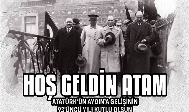 Başkan Atay Atatürk'ün Aydın'a gelişini kutladı