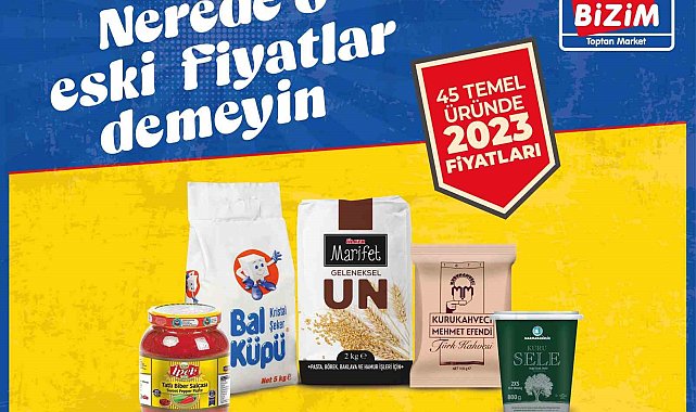 Bizim Toptan 45 temel ürünü 2023 fiyatlarıyla satışa sundu