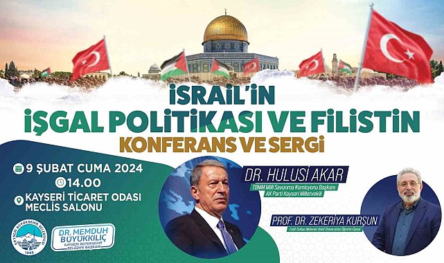 Büyükşehir'den 'İsrail'in İşgal Politikası ve Filistin' konulu konferans ve sergi