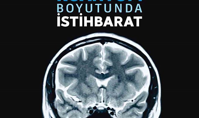 Geleceğin istihbaratını, insan beyni şekillendirecek