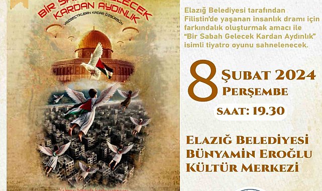 "Bir Sabah Gelecek Kardan Aydınlık" isimli tiyatro oyunu sahnelenecek