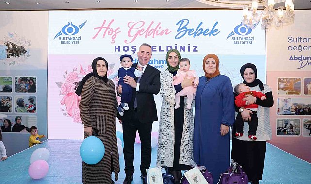 Sultangazi'de 300 minik için "Hoş Geldin Bebek" programı düzenlendi