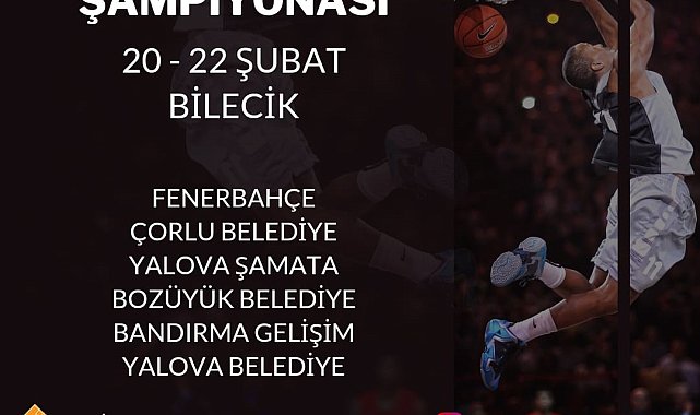 U16 Marmara Bölge Basketbol Şampiyonasına Bilecik ev sahipliği yapacak