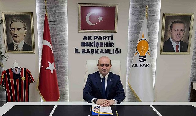 AK Parti Eskişehir İl Başkanı Gürhan Albayrak'tan 18 Mart mesajı