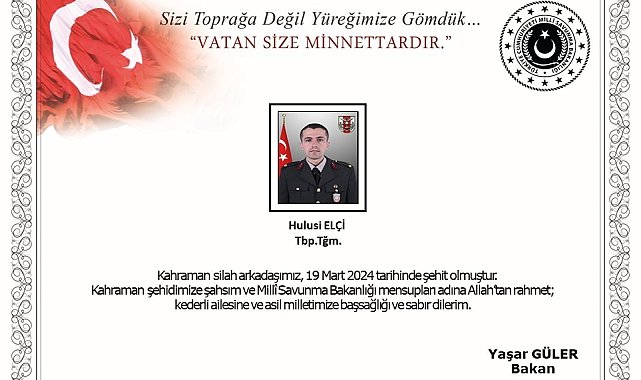 Bakan Güler'den şehit düşen Teğmen Elçi için taziye mesajı
