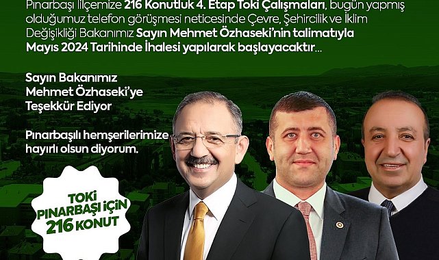 Baki Ersoy'dan Pınarbaşı'na 216 konutluk müjde